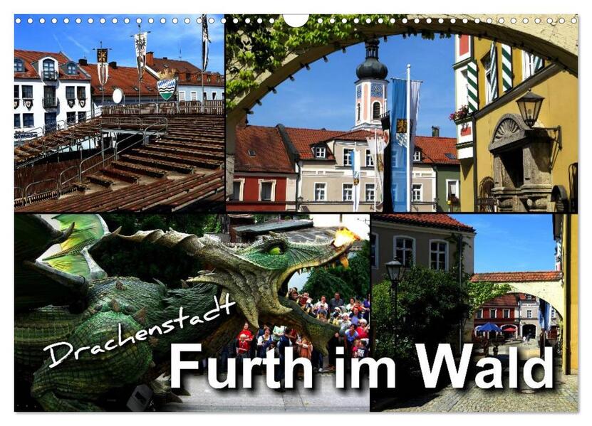 Drachenstadt Furth im Wald (Wandkalender 2026 DIN A3 quer) CALVENDO Monatskalender
