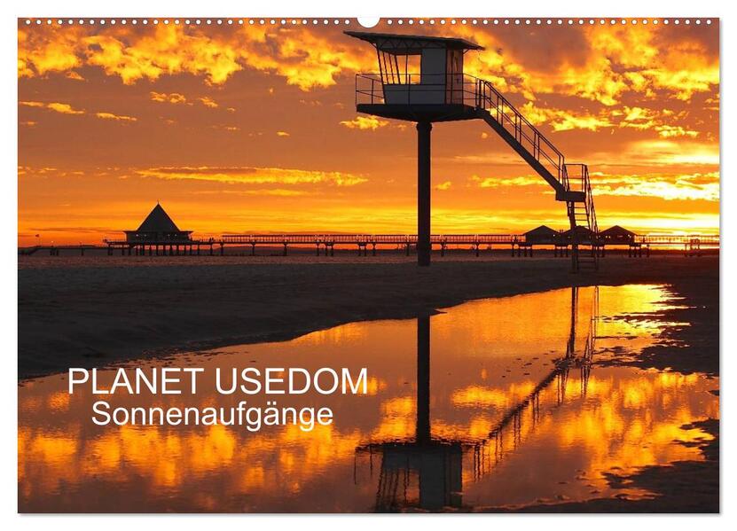 PLANET USEDOM Sonnenaufgänge (Wandkalender 2026 DIN A2 quer) CALVENDO Monatskalender