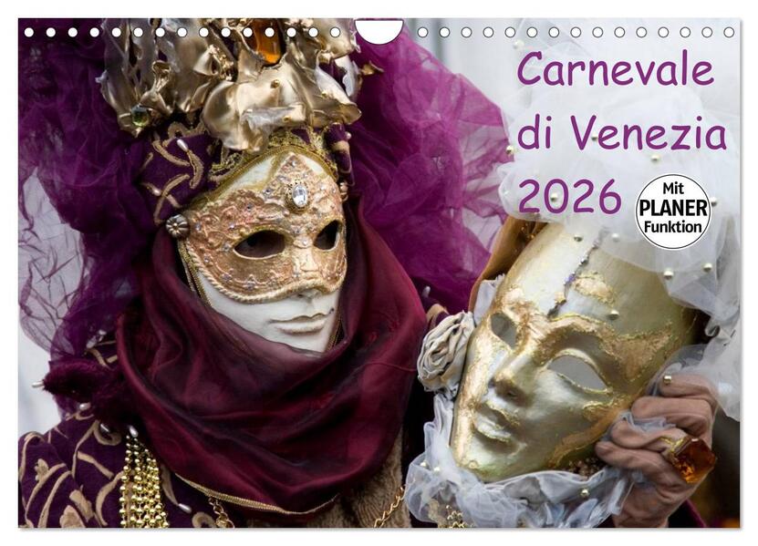Carnevale di Venezia 2026 (Wandkalender 2026 DIN A4 quer) CALVENDO Monatskalender
