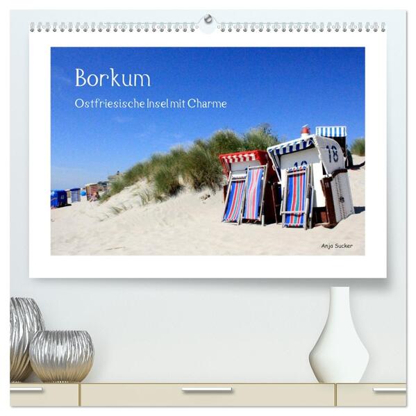 Borkum - Ostfriesische Insel mit Charme (hochwertiger Premium Wandkalender 2026 DIN A2 quer) Kunstdruck in Hochglanz