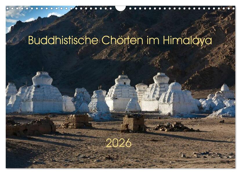 Buddhistische Chörten im Himalaya (Wandkalender 2026 DIN A3 quer) CALVENDO Monatskalender
