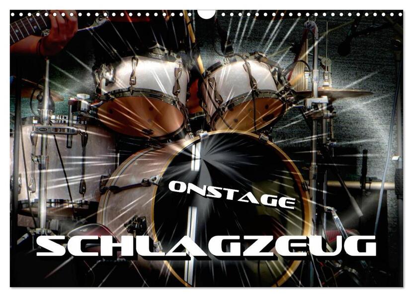 Schlagzeug onstage (Wandkalender 2026 DIN A3 quer) CALVENDO Monatskalender
