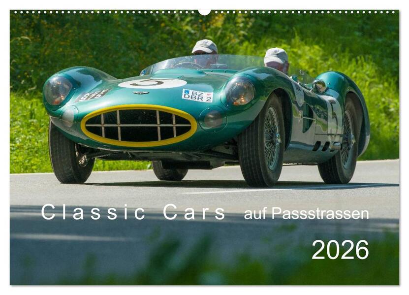 Classic Cars auf Passstrassen 2026 (Wandkalender 2026 DIN A2 quer) CALVENDO Monatskalender