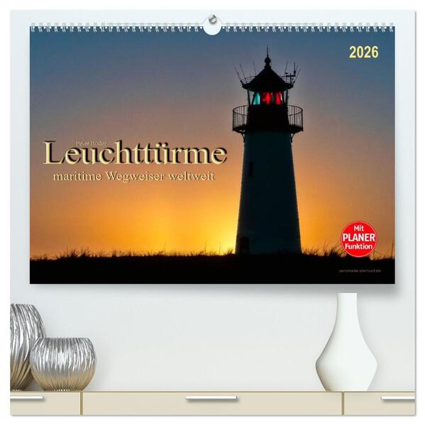 Leuchttürme - maritime Wegweiser weltweit (hochwertiger Premium Wandkalender 2026 DIN A2 quer) Kunstdruck in Hochglanz