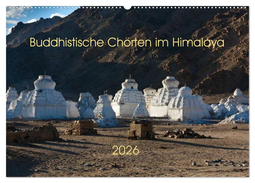 Buddhistische Chörten im Himalaya (Wandkalender 2026 DIN A2 quer) CALVENDO Monatskalender