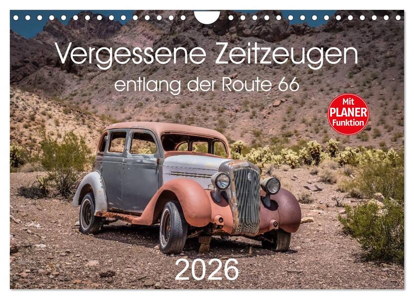 Vergessene Zeitzeugen entlang der Route 66 (Wandkalender 2026 DIN A4 quer) CALVENDO Monatskalender