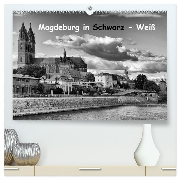 Magdeburg in Schwarz - Weiß (hochwertiger Premium Wandkalender 2026 DIN A2 quer) Kunstdruck in Hochglanz