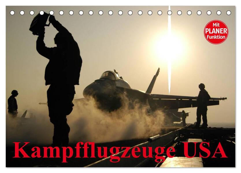 Kampfflugzeuge USA (Tischkalender 2026 DIN A5 quer) CALVENDO Monatskalender