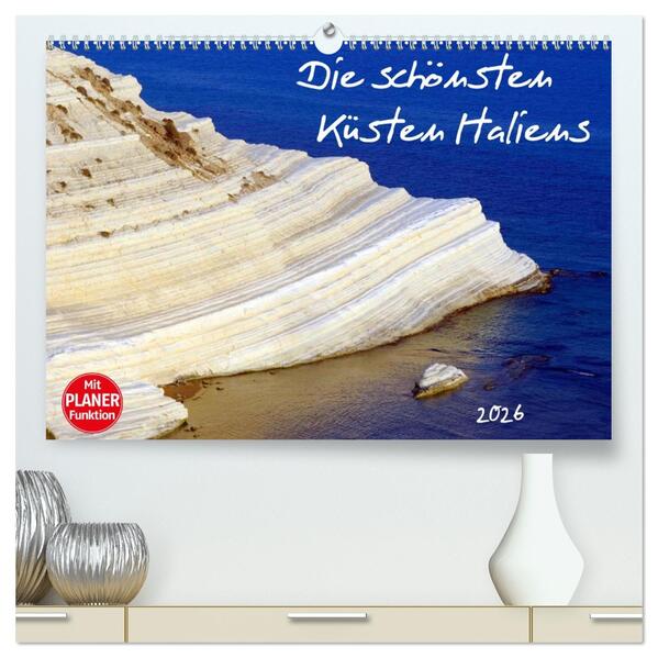 Die schönsten Küsten Italiens (hochwertiger Premium Wandkalender 2026 DIN A2 quer) Kunstdruck in Hochglanz