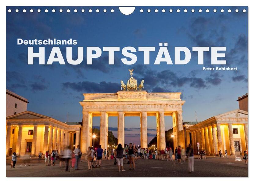 Deutschlands Hauptstädte (Wandkalender 2026 DIN A4 quer) CALVENDO Monatskalender