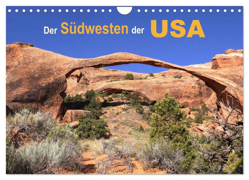 Der Südwesten der USA (Wandkalender 2026 DIN A4 quer) CALVENDO Monatskalender
