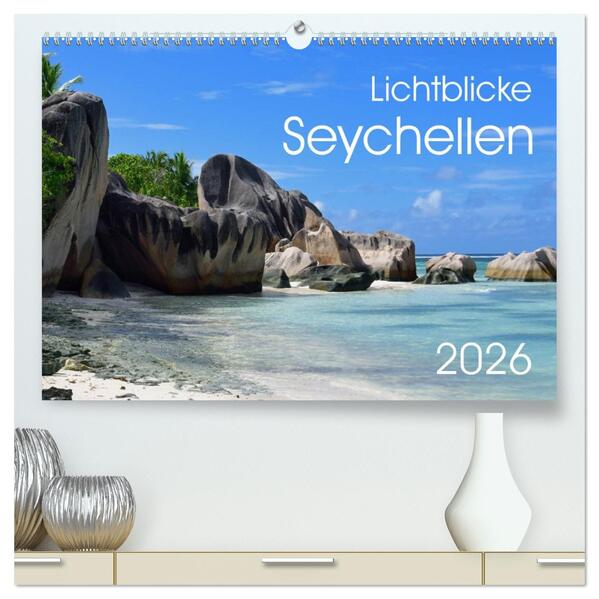 Lichtblicke - Seychellen (hochwertiger Premium Wandkalender 2026 DIN A2 quer) Kunstdruck in Hochglanz