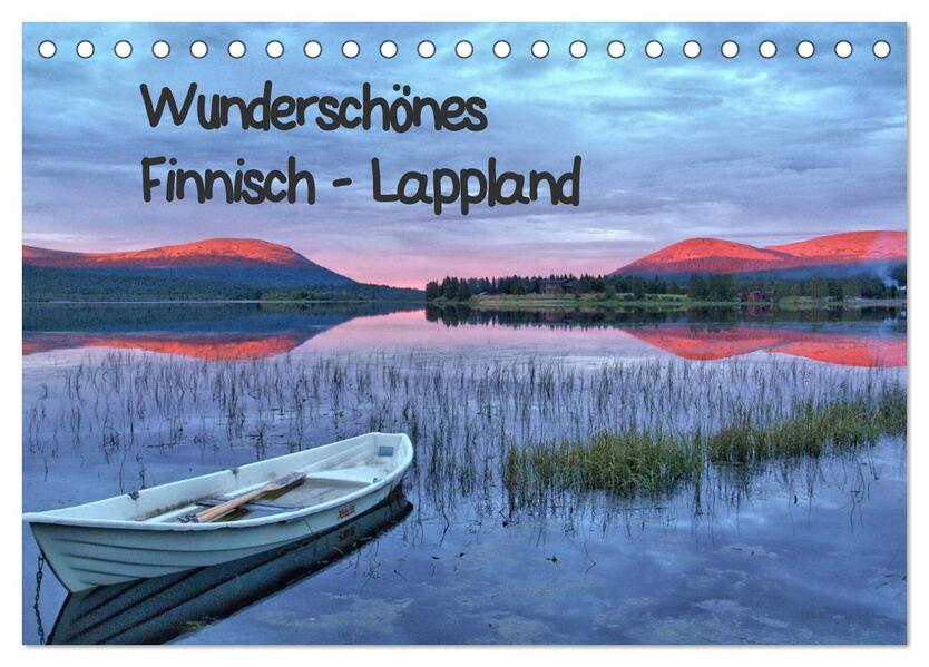 Wunderschönes Finnisch - Lappland (Tischkalender 2026 DIN A5 quer) CALVENDO Monatskalender