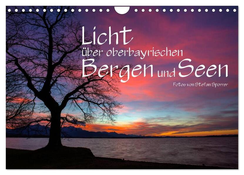 Licht über oberbayrischen Bergen und Seen (Wandkalender 2026 DIN A4 quer) CALVENDO Monatskalender