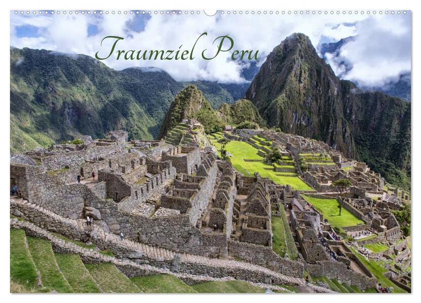 Traumziel Peru (Wandkalender 2026 DIN A2 quer) CALVENDO Monatskalender