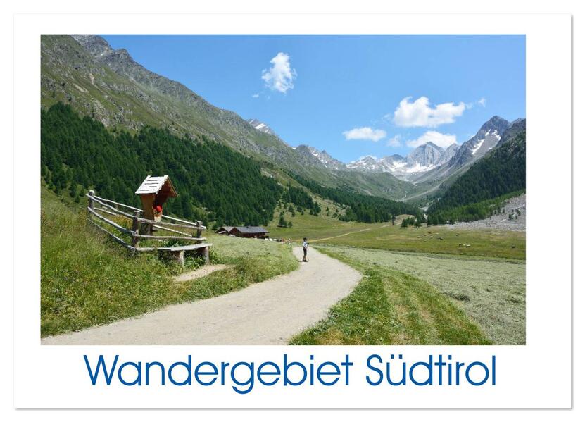 Wandergebiet Südtirol (Wandkalender 2026 DIN A4 quer) CALVENDO Monatskalender