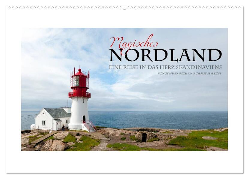 Magisches Nordland. Eine Reise in das Herz Skandinaviens (Wandkalender 2026 DIN A2 quer) CALVENDO Monatskalender