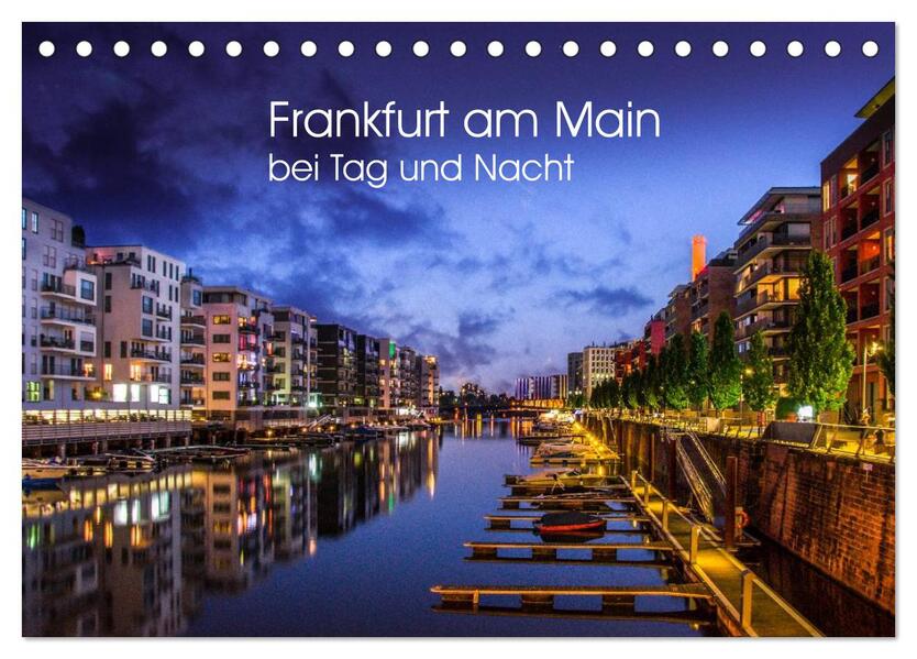 Frankfurt am Main bei Tag und Nacht (Tischkalender 2026 DIN A5 quer) CALVENDO Monatskalender