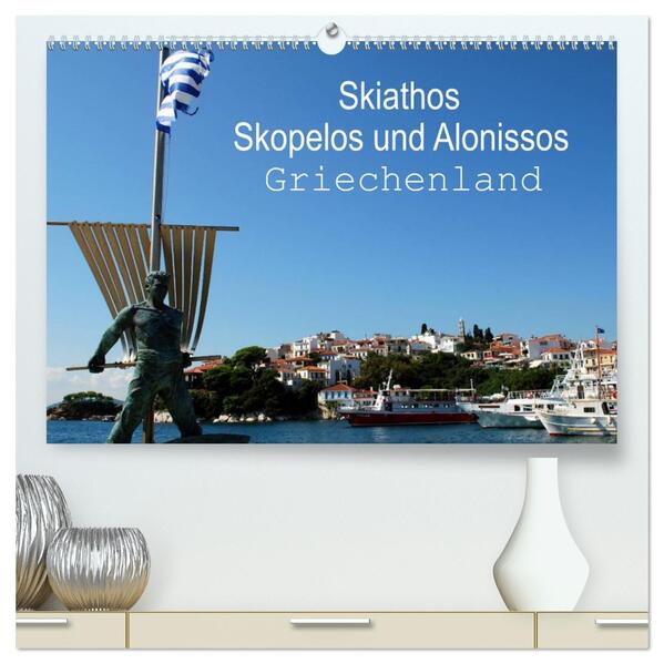 Skiathos Skopelos und Alonissos Griechenland (hochwertiger Premium Wandkalender 2026 DIN A2 quer) Kunstdruck in Hochglanz