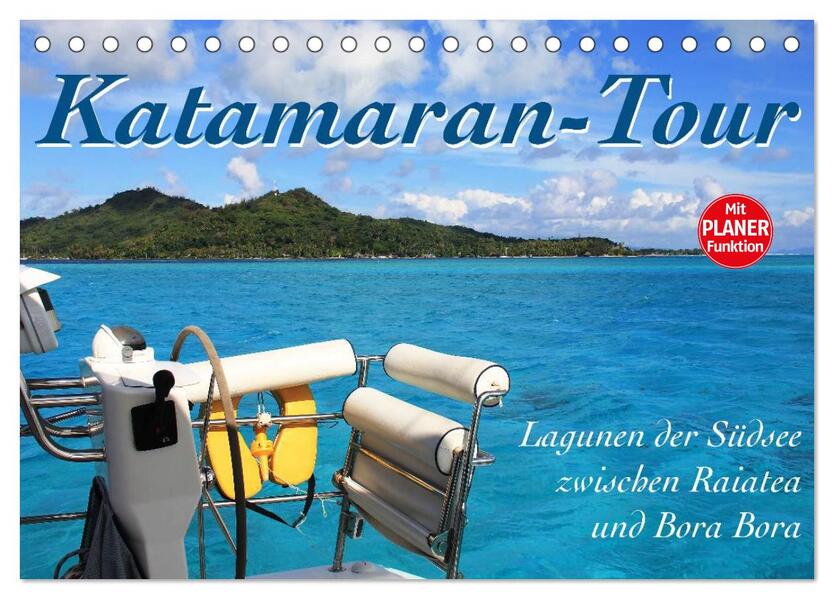 Katamaran-Tour (Tischkalender 2026 DIN A5 quer) CALVENDO Monatskalender