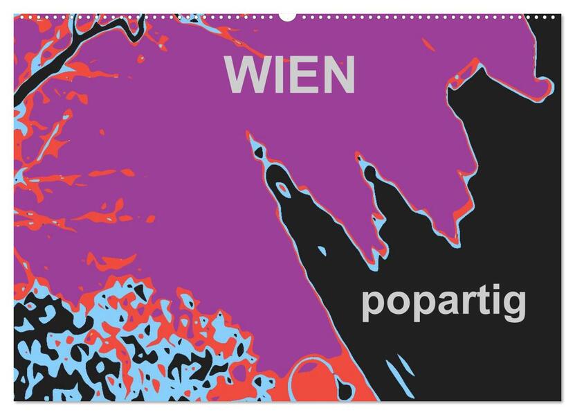 WIEN popartig (Wandkalender 2026 DIN A2 quer) CALVENDO Monatskalender
