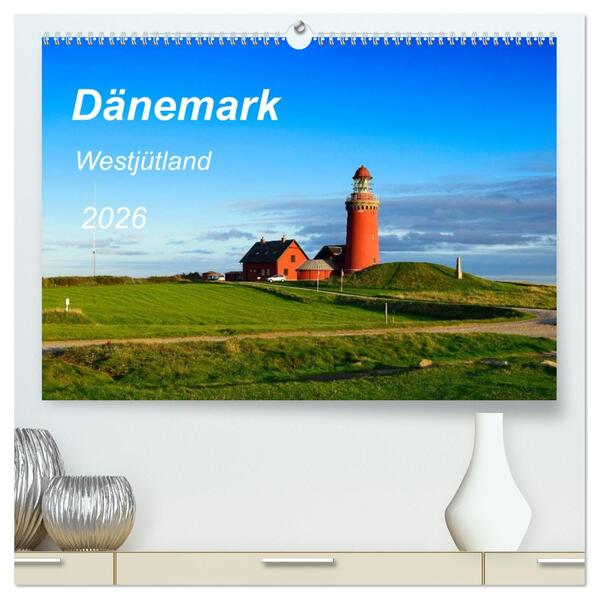 Dänemark Westjütland (hochwertiger Premium Wandkalender 2026 DIN A2 quer) Kunstdruck in Hochglanz