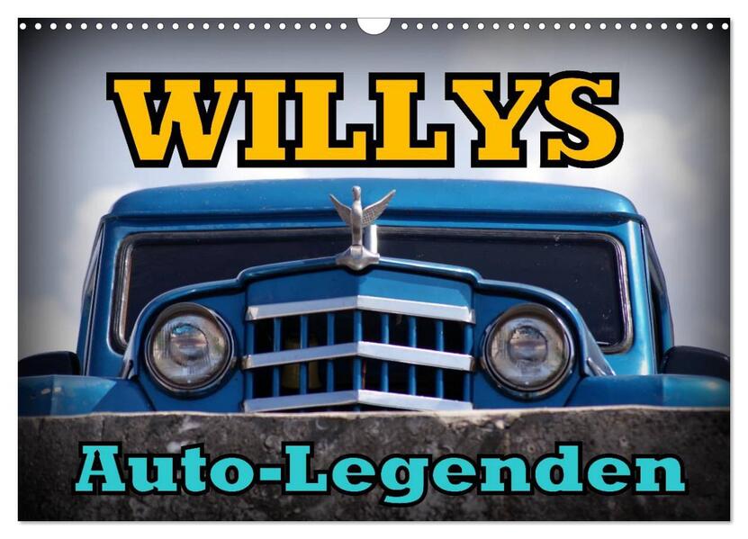 Auto-Legenden: WILLYS (Wandkalender 2026 DIN A3 quer) CALVENDO Monatskalender