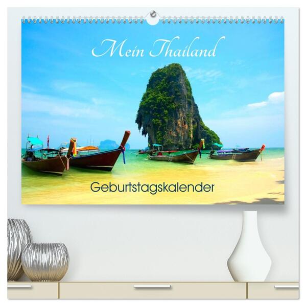 Mein Thailand - Geburtstagskalender (hochwertiger Premium Wandkalender 2026 DIN A2 quer) Kunstdruck in Hochglanz