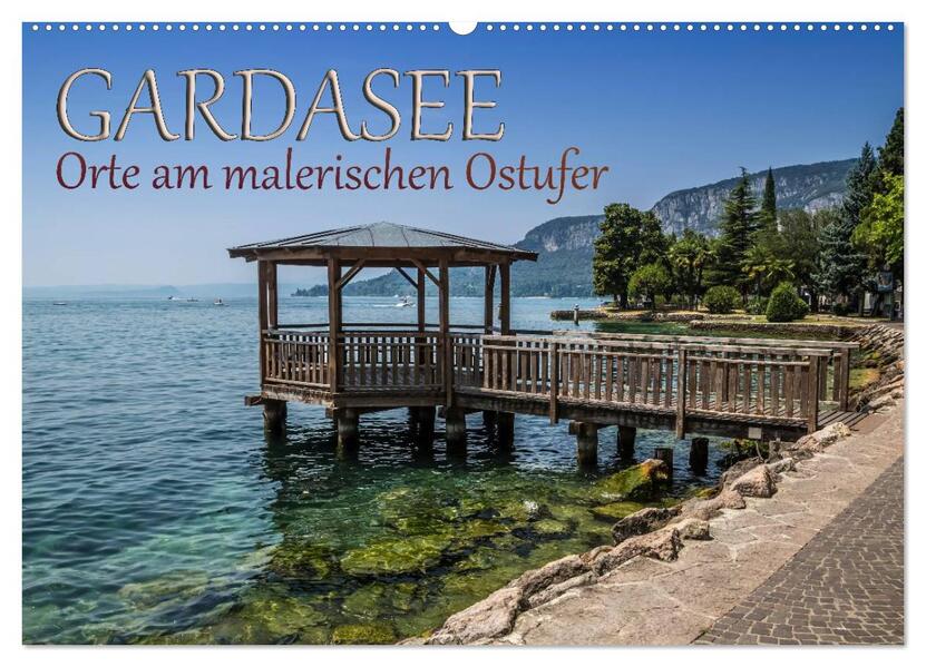 GARDASEE Orte am malerischen Ostufer (Wandkalender 2026 DIN A2 quer) CALVENDO Monatskalender