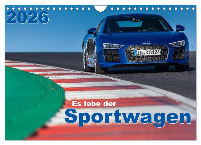 Es lebe der Sportwagen 2026 (Wandkalender 2026 DIN A4 quer) CALVENDO Monatskalender
