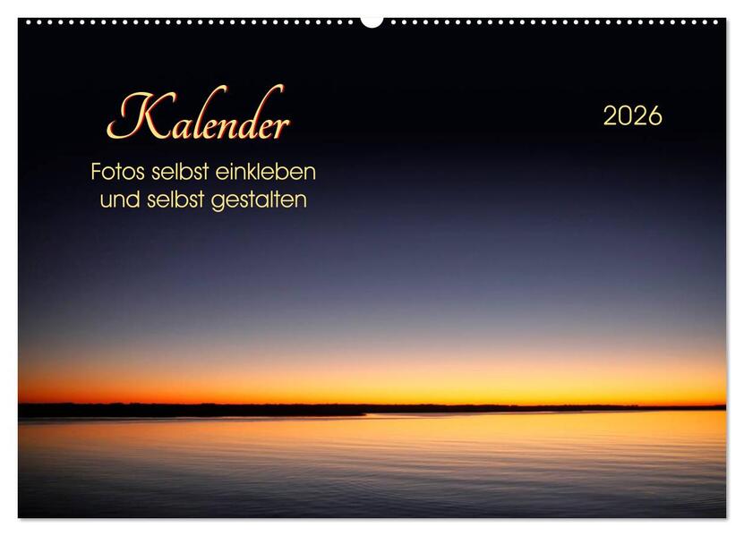 Kalender - Fotos selbst einkleben und selbst gestalten (Wandkalender 2026 DIN A2 quer) CALVENDO Monatskalender