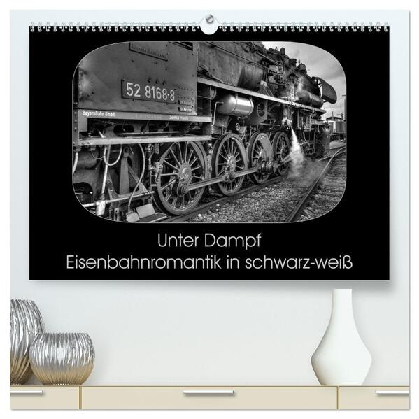 Unter Dampf - Eisenbahnromantik in schwarz-weiß (hochwertiger Premium Wandkalender 2026 DIN A2 quer) Kunstdruck in Hochglanz