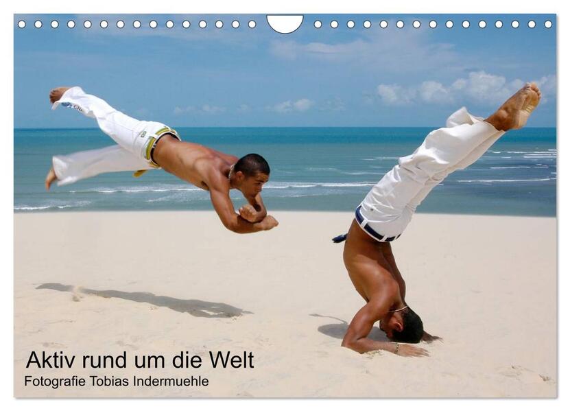 Aktiv rund um die Welt (Wandkalender 2026 DIN A4 quer) CALVENDO Monatskalender