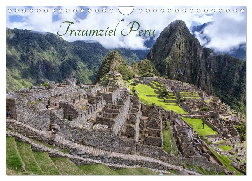 Traumziel Peru (Wandkalender 2026 DIN A4 quer) CALVENDO Monatskalender