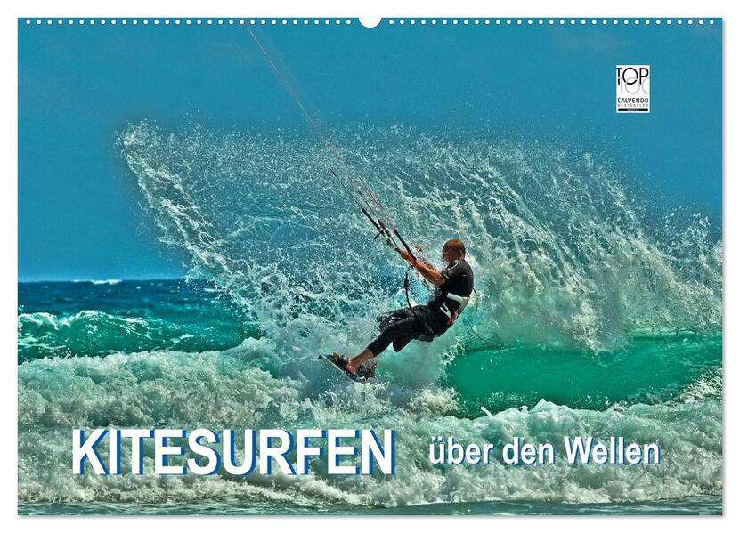 Kitesurfen - über den Wellen (Wandkalender 2026 DIN A2 quer) CALVENDO Monatskalender