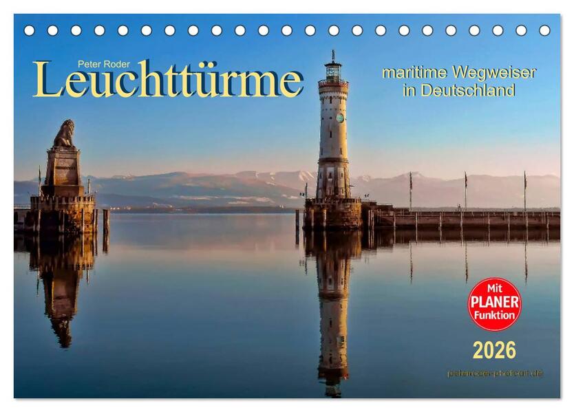 Leuchttürme - maritime Wegweiser in Deutschland (Tischkalender 2026 DIN A5 quer) CALVENDO Monatskalender