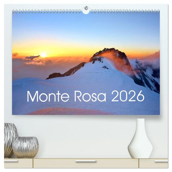 Monte Rosa (hochwertiger Premium Wandkalender 2026 DIN A2 quer) Kunstdruck in Hochglanz