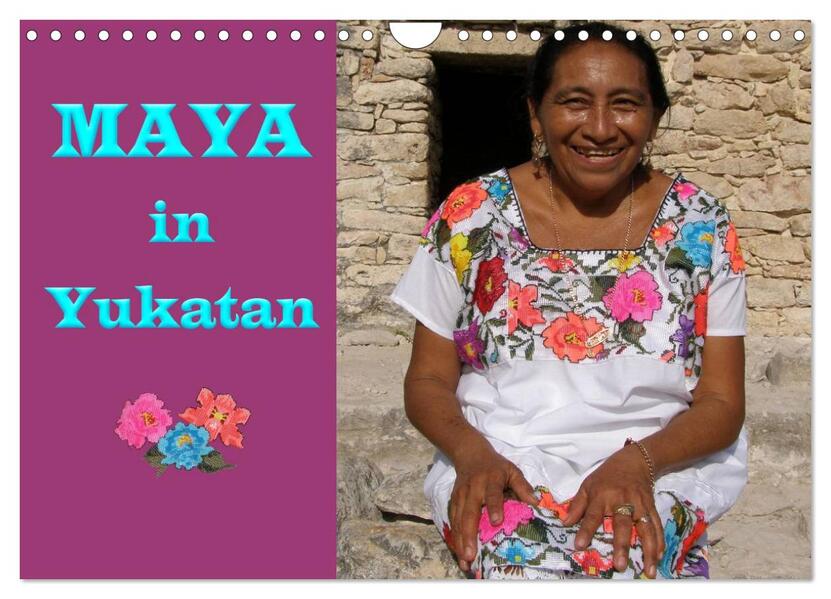 Maya in Yukatan 2026 (Wandkalender 2026 DIN A4 quer) CALVENDO Monatskalender