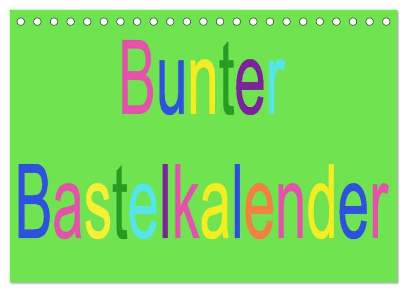 Bunter Bastelkalender (Tischkalender 2026 DIN A5 quer) CALVENDO Monatskalender