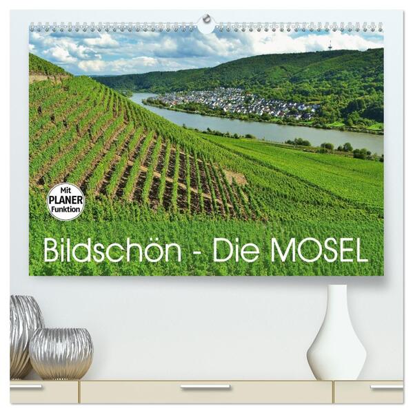 Bildschön - Die Mosel (hochwertiger Premium Wandkalender 2026 DIN A2 quer) Kunstdruck in Hochglanz