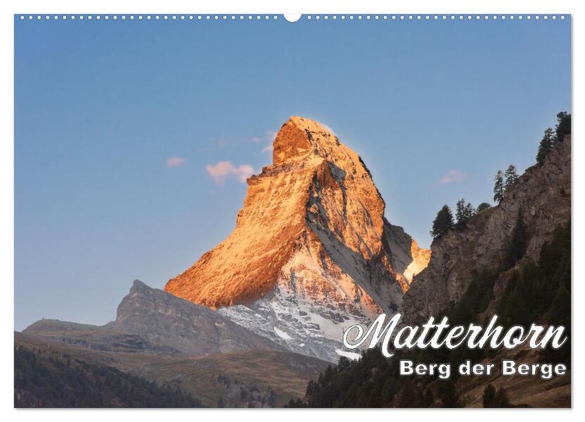 Matterhorn - Berg der Berge (Wandkalender 2026 DIN A2 quer) CALVENDO Monatskalender
