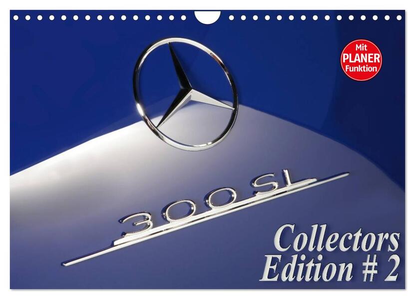 300 SL Collectors Edition 2 (Wandkalender 2026 DIN A4 quer) CALVENDO Monatskalender
