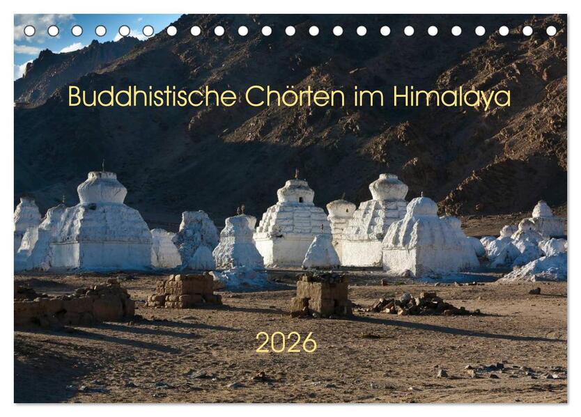 Buddhistische Chörten im Himalaya (Tischkalender 2026 DIN A5 quer) CALVENDO Monatskalender