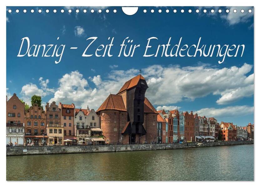 Danzig - Zeit für Entdeckungen (Wandkalender 2026 DIN A4 quer) CALVENDO Monatskalender