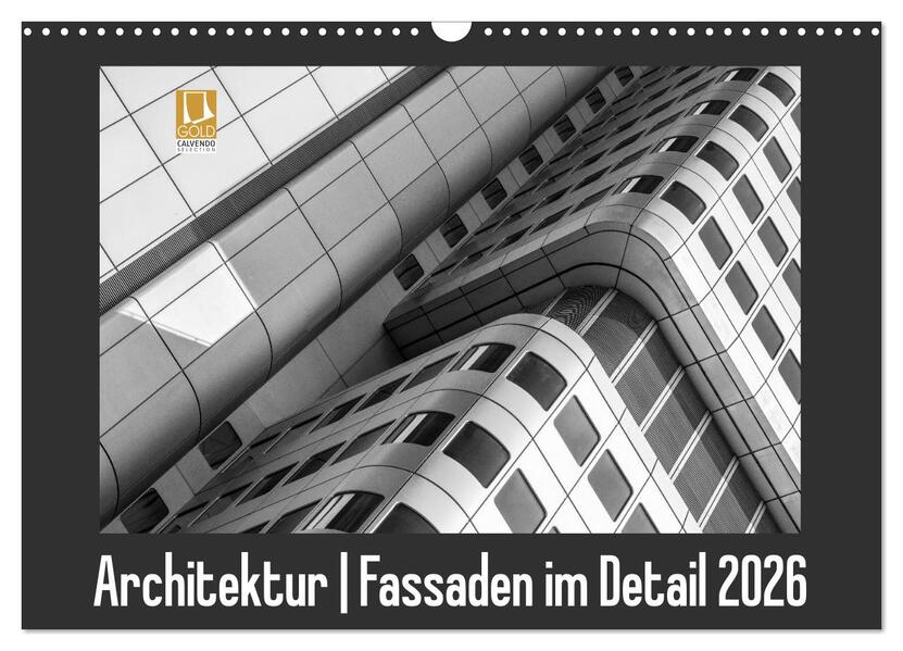 Architektur - Fassaden im Detail 2026 (Wandkalender 2026 DIN A3 quer) CALVENDO Monatskalender