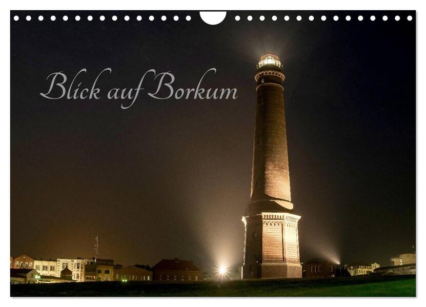 Blick auf Borkum (Wandkalender 2026 DIN A4 quer) CALVENDO Monatskalender