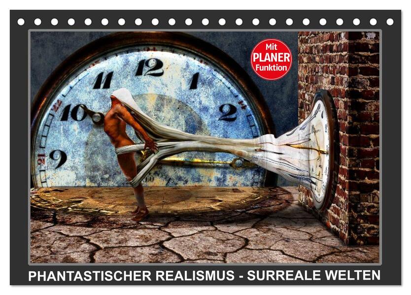 PHANTASTISCHER REALISMUS - SURREALE WELTEN (Tischkalender 2026 DIN A5 quer) CALVENDO Monatskalender