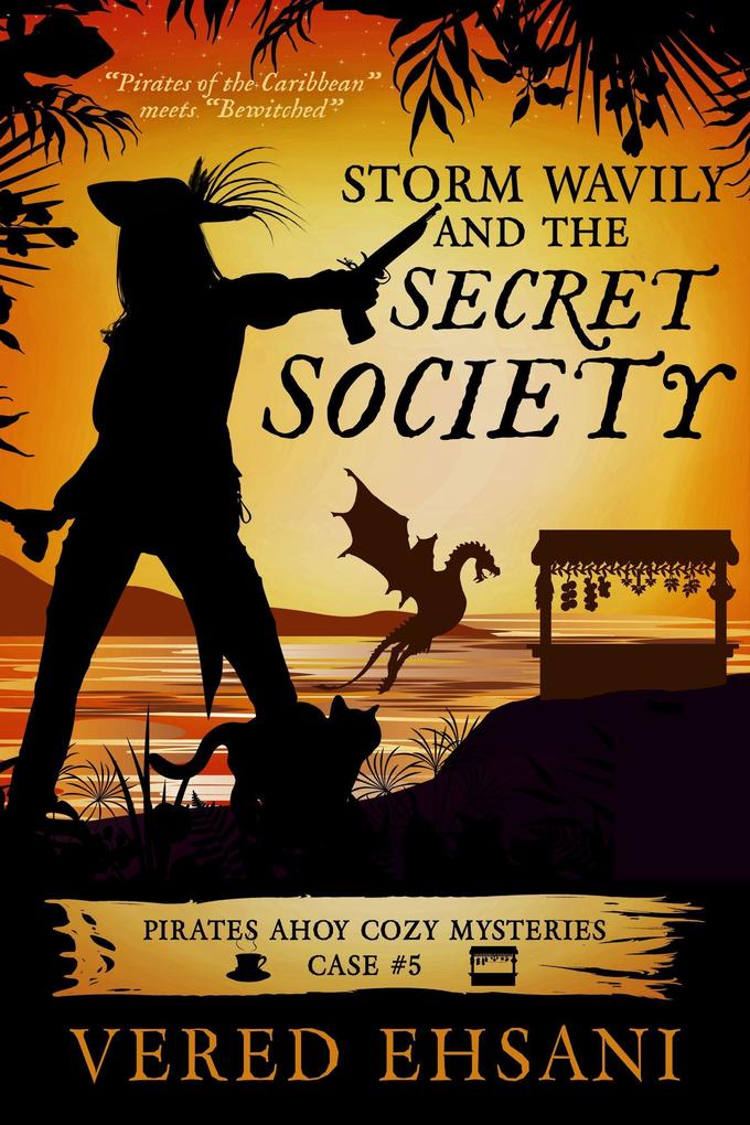 Storm Wavily and the Secret Society (Pirates Ahoy! #5)