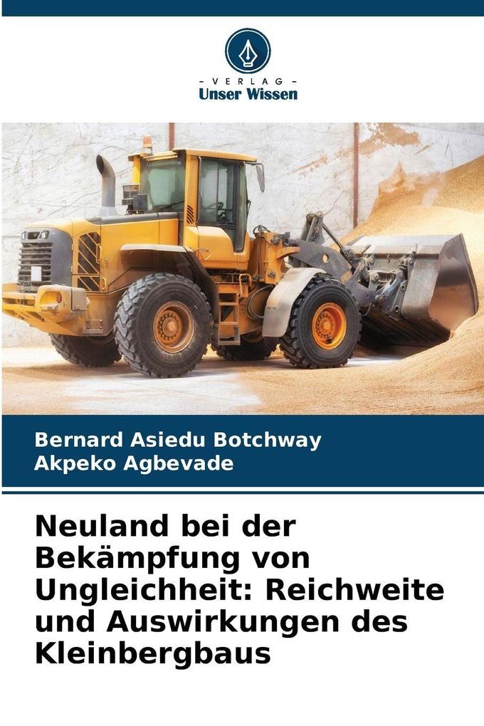 Neuland bei der Bekämpfung von Ungleichheit: Reichweite und Auswirkungen des Kleinbergbaus