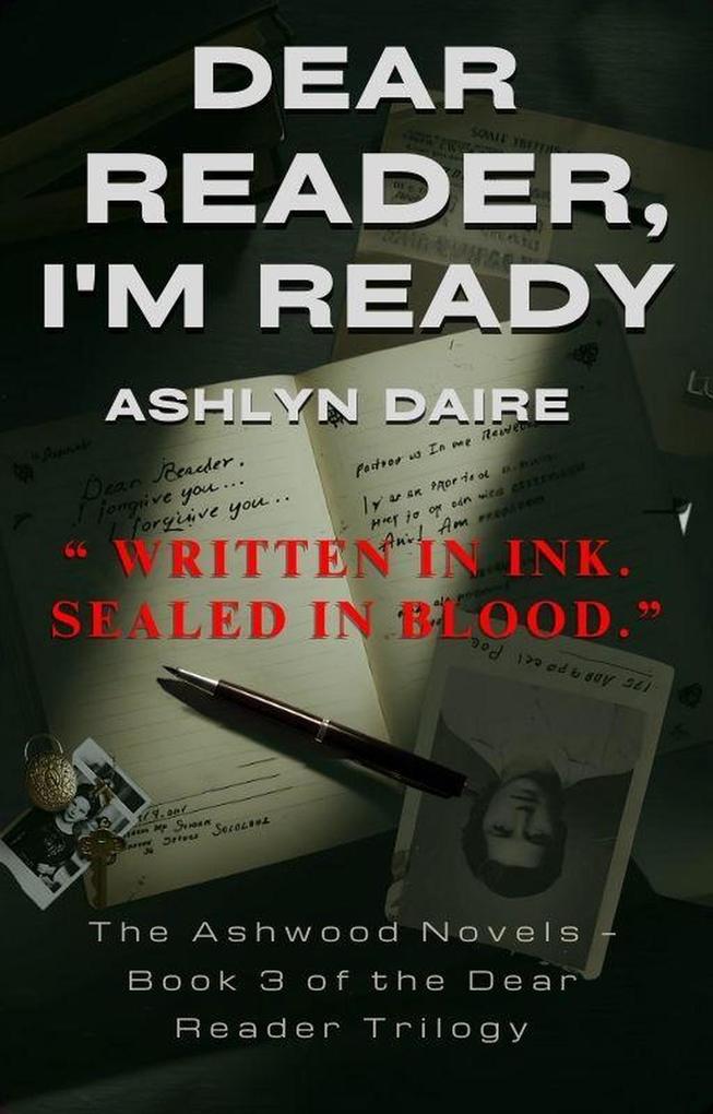 Dear Reader I'm Ready (Dear Reader: The Ashwood Novels #3)